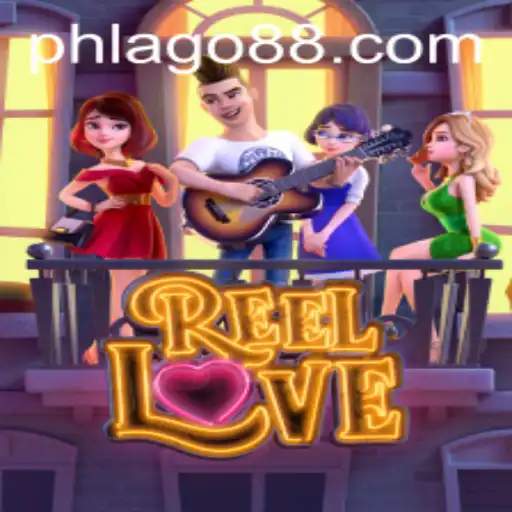 ReelLove: Discover the Exciting World of this New Game amidst PHLAGO Trends