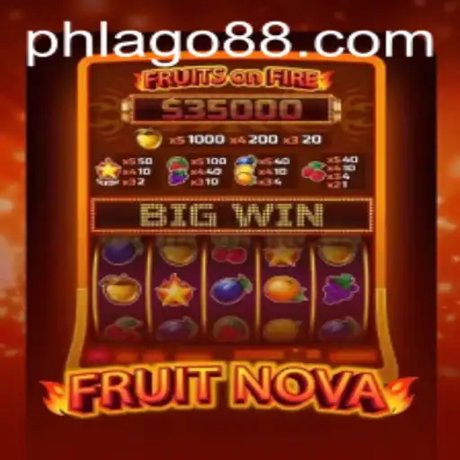Exploring FruitNova: A Captivating Journey into the World of PHLAGO